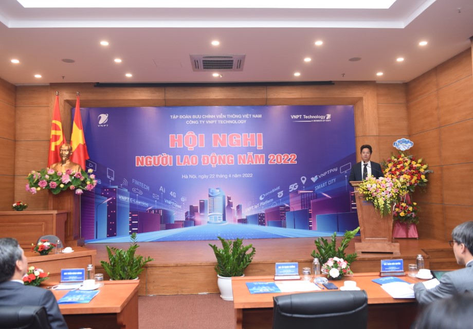 HỘI NGHỊ NGƯỜI LAO ĐỘNG VNPT TECHNOLOGY NĂM 2022