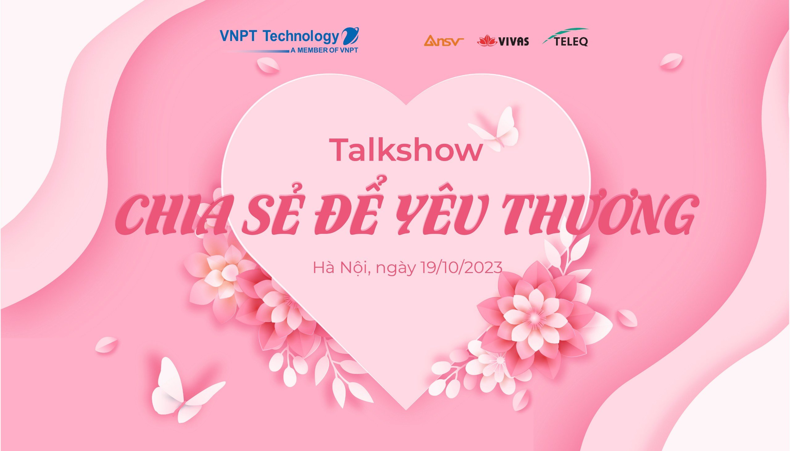 TALKSHOW  “CHIA SẺ ĐỂ YÊU THƯƠNG” 